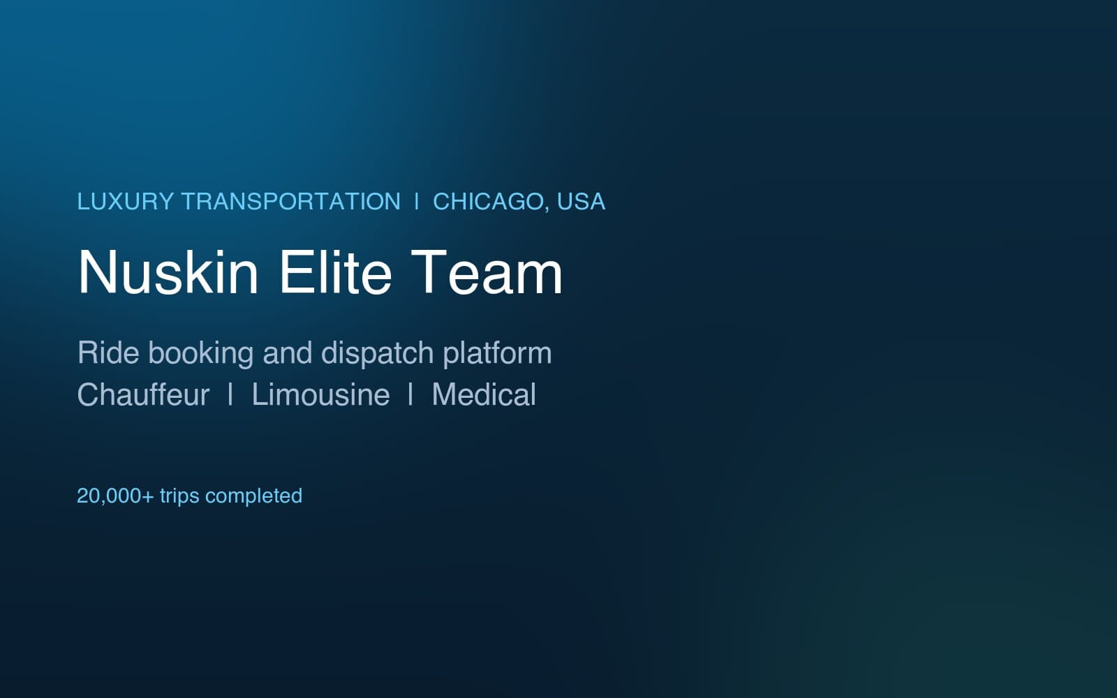 Nuskin Elite Team - A ride booking and dispatch platform that has run over 20,000 trips.