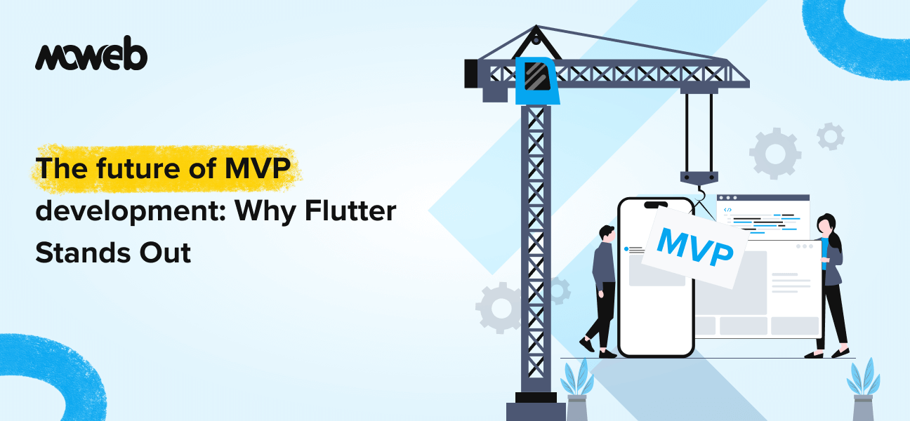 Why Choose Flutter for MVP Development in 2025?