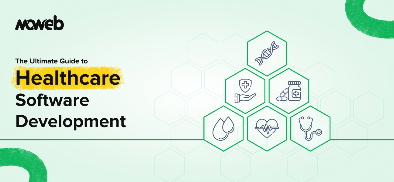Healthcare Software Development Guide: Building Patient Care Solutions